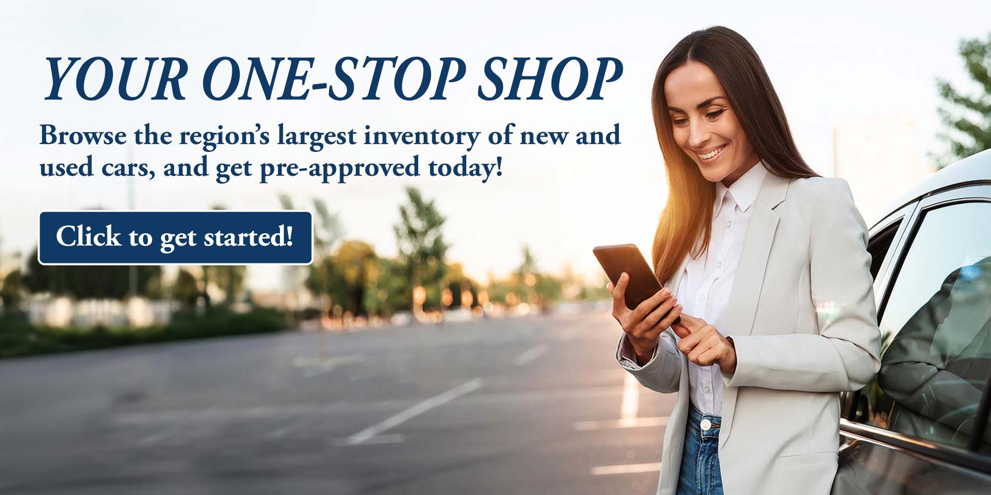Browse and get pre-approved for your car today